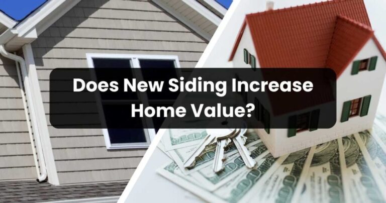 Does New Siding Increase Home Value? A Comprehensive Guide