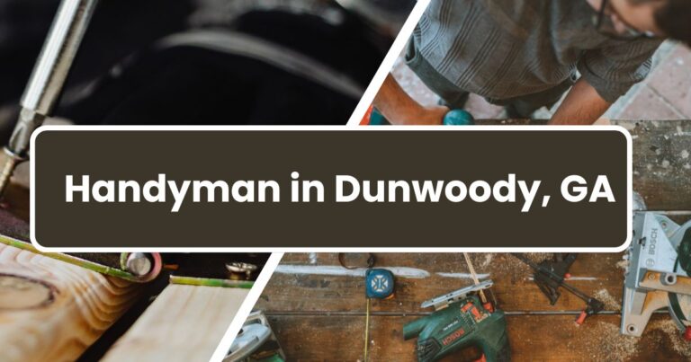 Handyman Services in Dunwoody, GA